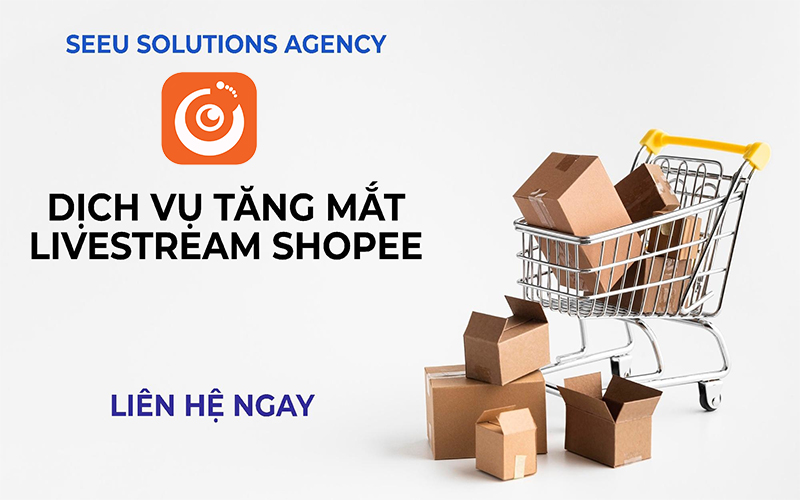 Dịch vụ tăng mắt Livestream Shopee uy tín nhất 1 dich vu tang mat livestream shop chat luong