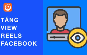 Dịch vụ tăng lượt xem reels facebook