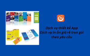 Thiết kế App Dịch vụ in ấn