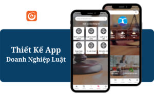 Thiết kế App Doanh nghiệp Luật