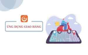 Thiết kế App Giao hàng