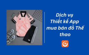 Thiết kế App mua bán đồ Thể thao