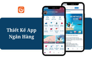 Thiết kế App Ngân hàng