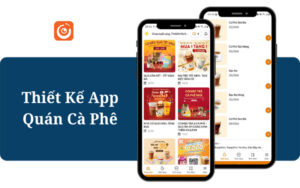 Thiết kế App Quản lý quán Cà phê